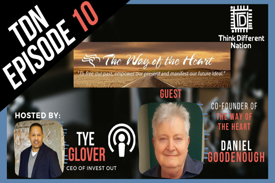 TDN Episode 10 - Live purposefully - recognize your life mission - Daniel Good Enough